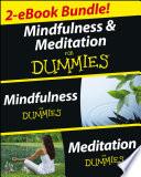 Mindfulness and Meditation For Dummies, Two eBook Bundle with Bonus Mini eBook