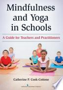 Mindfulness and Yoga in Schools