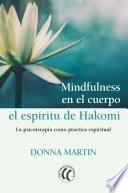 Mindfulness en el cuerpo: el espíritu de Hakomi
