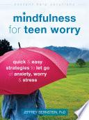 Mindfulness for Teen Worry