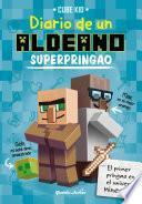 Minecraft. Diario de un aldeano superpringao