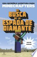 Minecraft. En busca de la espada de diamante