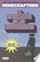 Minecraft. La Invasion de Los Endermen