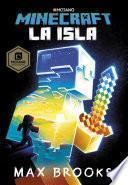 Minecraft: La isla (Novelas de Minecraft 1)