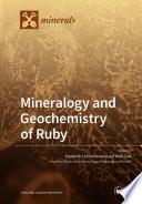 Mineralogy and Geochemistry of Ruby