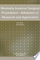 Minimally Invasive Surgical Procedures—Advances in Research and Application: 2012 Edition