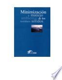 Minimización y manejo ambiental de los residuos sólidos