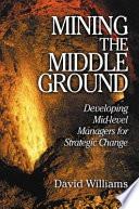 Mining The Middle Ground