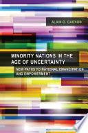 Minority Nations in the Age of Uncertainty