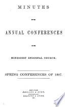 Minutes of the Annual Conferences of the Methodist Episcopal Church