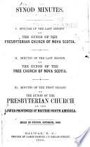 Minutes of the Synod of the Presbyterian Church of the Lower Provinces of British North America ...