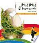 ¡Mío! ¡Mío! El huevo es mío