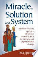 Miracle, Solution and System