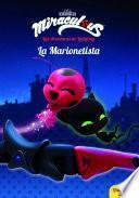 Miraculous.Las aventuras de Ladybug. La Marionetista