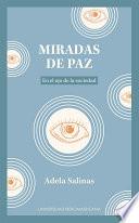 Miradas de paz: en el ojo de la sociedad