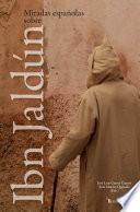 Miradas españolas sobre Ibn Jaldún