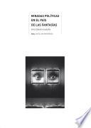 Miradas políticas en el país de las fantasías