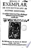 Mirall y exemplar de los estvdions ab algvnes additions