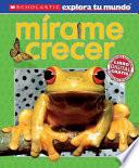 Mirame crecer / See Me Grow