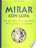 Mirar con lupa