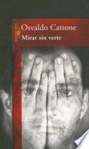 Mirar sin verte