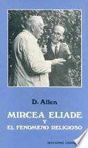 Mircea Eliade y el fenómeno religioso