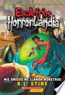 Mis Amigos Me llaman Monstruo