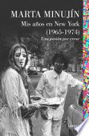 Mis años en New York (1965-1974)