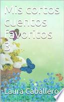 Mis cortos cuentos favoritos 3