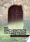Mis encuentros con el misterio