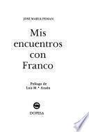 Mis encuentros con Franco