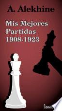 Mis mejores partidas (1908-1923)