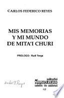 Mis memorias y mi mundo de Mitã'i Churi