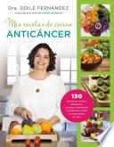 Mis recetas de cocina anticáncer