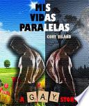 Mis vidas paralelas (A Gay Story)