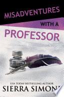 Misadventures with a Professor