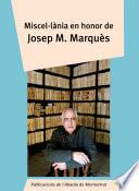 Miscel·lània en honor de Josep M. Marquès
