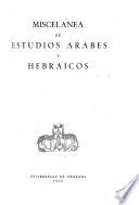Miscelánea de estudios árabes y hebraicos