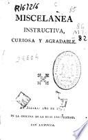 Miscelanea instructiva, curiosa y agradable