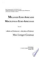Misceláneas euro-africanas ofrecidas al profesor Max Liniger-Goumaz