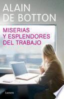 Miserias y esplendores del trabajo