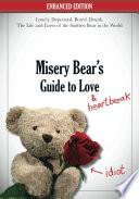 Misery Bear's Guide to Love & Heartbreak