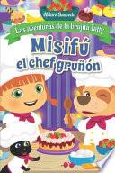 Misifú el chef gruñón