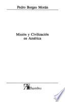 Misión y civilización en América