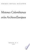 Misiones americanas en los archivos europeos