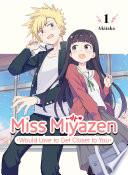 Miss Miyazen Would Love to Get Closer to You 1