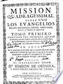 Mission quadragessimal sobre los Euangelios de los domingos, lunes, miercoles, jueues, y viernes de Quaresma
