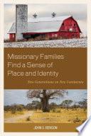 Missionary Families Find a Sense of Place and Identity