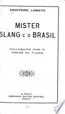 Mister Slang e o Brasil