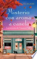 Misterio con aroma a canela. Los secretos de Cinnamon Falls. La muerte acecha y el amor está en el aire.
